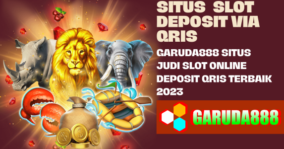 Garuda888 Situs Judi Slot Online Deposit Qris Terbaik 2023