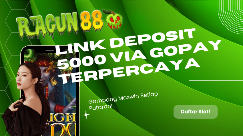 link Deposit 5000 via gopay terpercaya