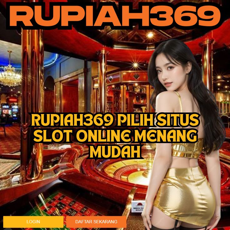 RUPIAH369 RUPIAH369