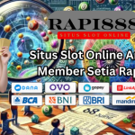 Situs Slot Online Andalan Member Setia Rapi888