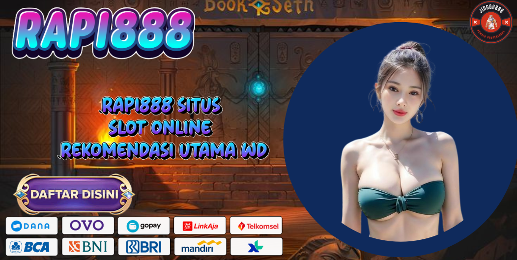 RAPI888 SITUS SLOT ONLINE REKOMENDASI UTAMA WD