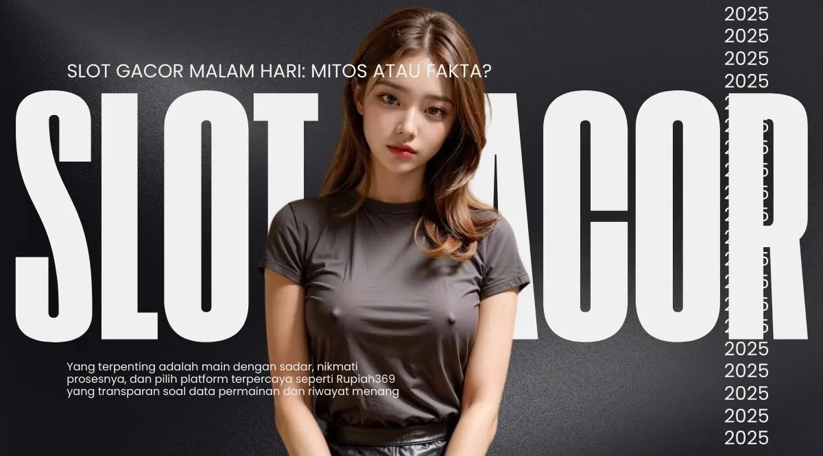 slot gacor malam hari