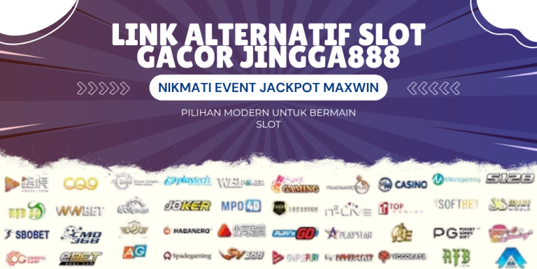 LINK ALTERNATIF SLOT GACOR JINGGA888