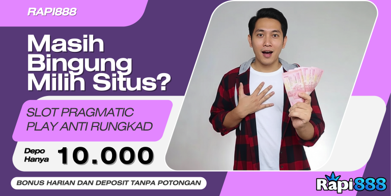 SLOT PRAGMATIC PLAY ANTI RUNGKAD RAPI888