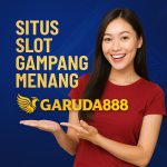 Situs Slot Gampang Menang Garuda888